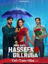 Phir Aayi Hasseen Dillruba (2024) HDRip Original [Telugu + Tamil + Hindi] Full Movie Watch Online Free